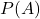 \matbb{P}(A)