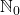 \mathbb{N}_0